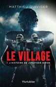 Le Village - Tome 1